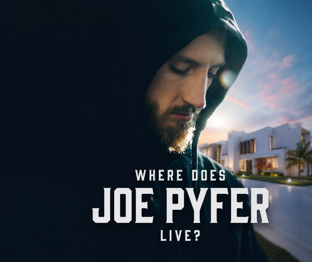 Where does Joe Pyfer live? A look at his modern home