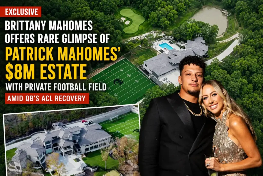 Brittany and Patrick Mahomes pictured alongside their $8 million Missouri estate featuring a private football field.